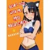 Don't Toy With Me, Miss Nagatoro Nagatoro Vol 6 Anime & Manga