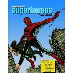 Creators Of The Superheroes [Paperback] [Feb 01, 2011] Andrae, Thomas