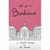 Let's Go To Bordeaux By Neil Slorance