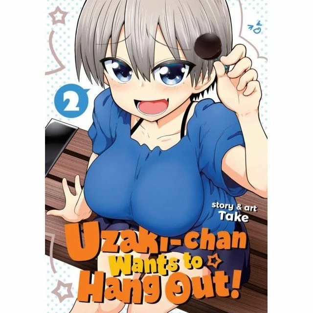 Uzaki-chan Wants To Hang Out Uzaki-chan Vol 2 Anime & Manga