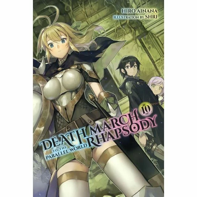 Death March To The Parallel World Rhapsody Death March Light Novel Vol 10 Light Novels