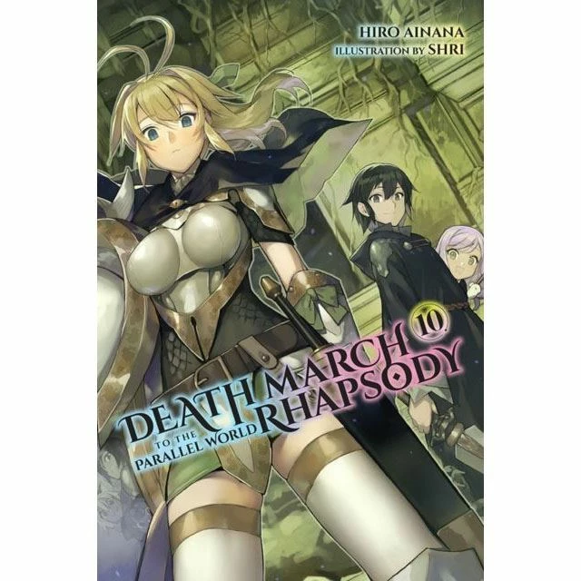 Death March To The Parallel World Rhapsody Death March Light Novel Vol 10 Light Novels